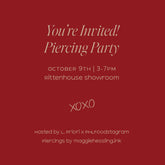 10/9 Piercing Party - Reserve Your Spot!